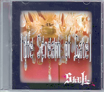 SKULL ( スカル )  の CD the Scream of Gate 会場/通信販売限定