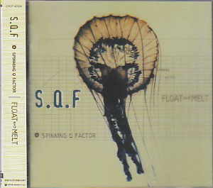 S.Q.F ( スピニングキューファクター/エスキューエフ )  の CD FLOAT MELT