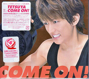 TETSUYA ( テツヤ )  の CD COME ON！