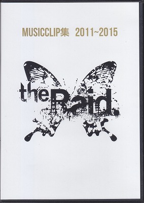the Raid. ( レイド )  の DVD MUSICCLIP集 2011～2015