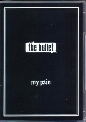 the bullet ( バレット )  の CD my pain