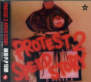 THE DEAD P☆P STARS(THE DEAD POP STARS) ( デッドポップスターズ )  の CD PROTEST 2 SPEED STORY