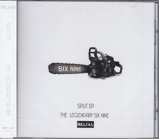 The LEGENDARY SIX NINE ( レジェンダリーシックスナイン )  の CD SPLIT EP【TYPE BELIAL】