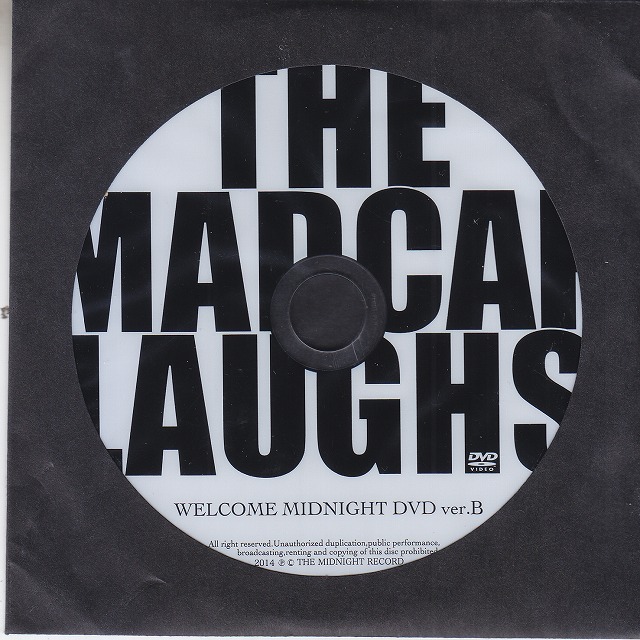 THE MADCAP LAUGHS ( マッドキャップラフス )  の DVD WELCOME MIDNIGHT DVD ver.B