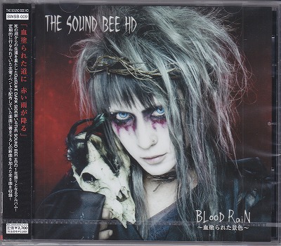 THE SOUND BEE HD ( ザサウンドビーエイチディー )  の CD BLooD RaiN～血塗られた景色～