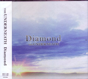 the Underneath ( アンダーニース )  の CD Diamond