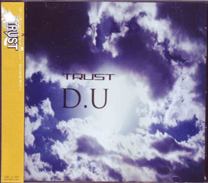 TRUST ( トラスト )  の CD D.U (A-type)