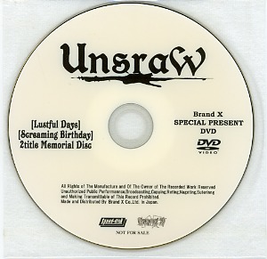 UnsraW ( アンスロー )  の DVD 「Lustiful Days」「Screaming Birthday」 Brand X 購入特典