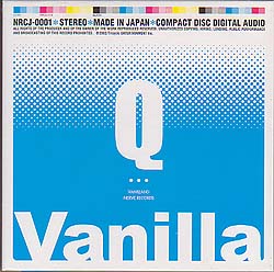 Vanilla ( ヴァニラ )  の CD Q