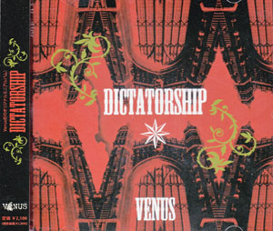 Venus ( ヴィーナス )  の CD DICTATORSHIP