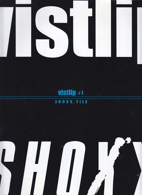 vistlip ( ヴィストリップ )  の 書籍 SHOXX　FiLE『vistlip #1』【スタンプ入り）