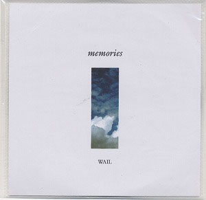 WAIL ( ウェイル )  の CD memories