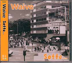 Waive ( ウェイヴ )  の CD Sotto・・・