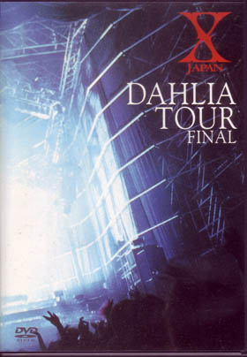 X JAPAN ( エックスジャパン )  の DVD DAHLIA TOUR FINAL