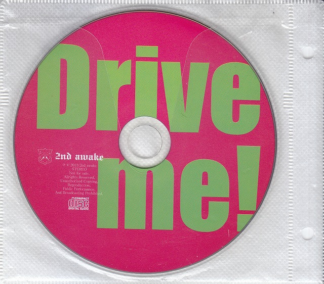 2nd awake ( セカンドアウェイク )  の CD Drive me!