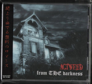 ACTWEED ( アクトウィード )  の CD from THE darkness