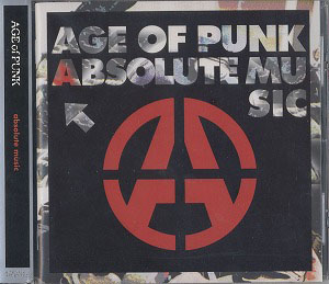AGE of PUNK ( エイジオブパンク )  の CD absolute music