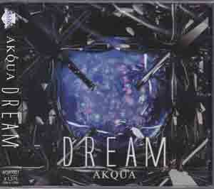 AKQUA ( アクア )  の CD DREAM