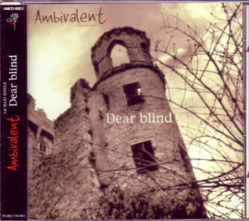 Ambivalent ( アンビバレント )  の CD Dear blind