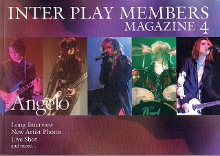 Angelo ( アンジェロ )  の 会報 INTER PLAY MEMBERS MAGAZINE 04　（2014）