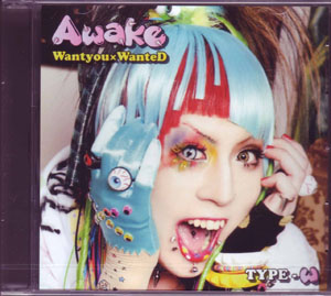 Awake ( アウェイク )  の CD Wantyou×wanteD type-w [初回限定盤]