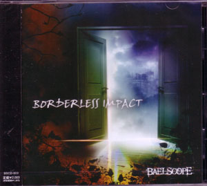 バエルスコープ の CD BORDERLESS IMPACT