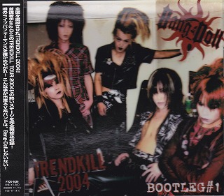 Bang-Doll ( バングドール )  の CD BOOTLEG#1-TRENDKILL2004-