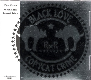 ブラックラブ の CD Copycat Crime