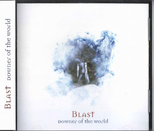 Blast ( ブラスト )  の CD Downer of the warld