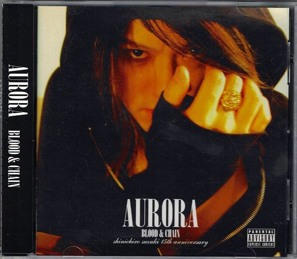 BLOOD&CHAIN ( ブラッドアンドチェイン )  の CD AURORA