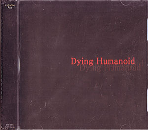Bloody Mary ( ブラッディーメアリー )  の CD Dying Humanoid