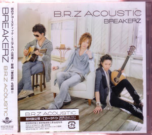 BREAKERZ ( ブレイカーズ )  の CD 【初回盤】B.R.Z ACOUSTIC