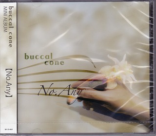 buccal cone ( バッカルコーン )  の CD No.Any