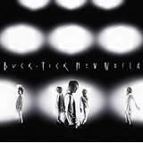 BUCK-TICK ( バクチク )  の CD New World【通常盤】