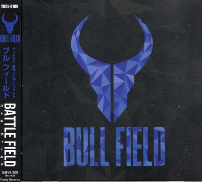 BULL FIELD ( ブルフィールド )  の CD BATTLE FIELD
