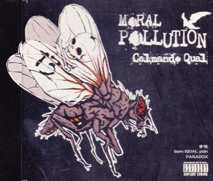 Calmando Qual ( カルマンドクウァール )  の CD MORAL POLLUTION