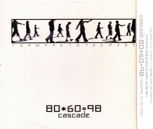 カスケード の CD 80*60=98 FORWARD TO THE PAST 通常盤