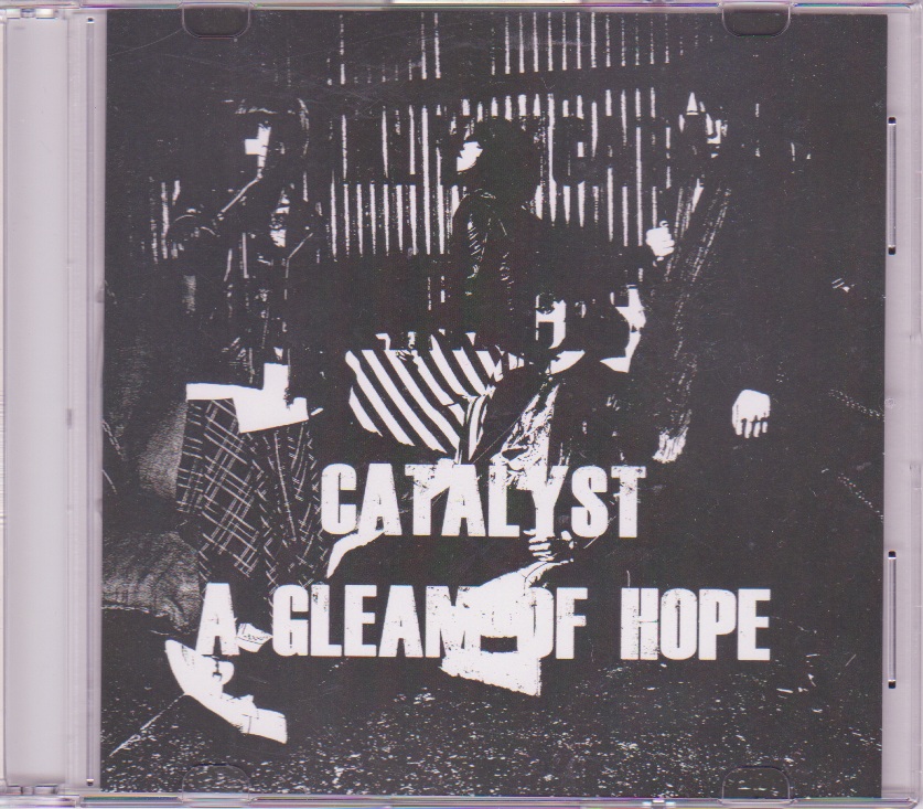 CATALYST ( カタリスト )  の CD A GLEAM OF HOPE