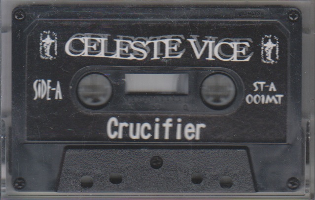 CELESTE VICE ( セレストヴァイス )  の テープ Crucifier / Orgel