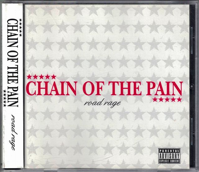 CHAIN OF THE PAIN ( チェインオブザペイン )  の CD road rage