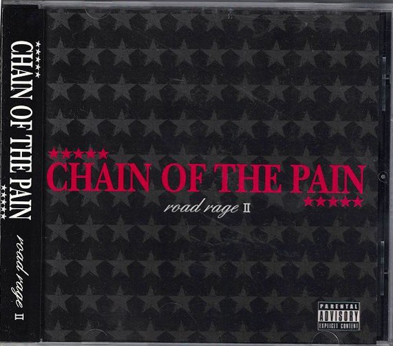 CHAIN OF THE PAIN ( チェインオブザペイン )  の CD road rage Ⅱ