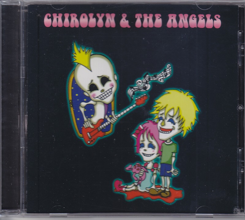 CHIROLYN & THE ANGELS ( チロリンアンドジエンジェルス )  の CD CHIROLYN & THE ANGELS