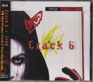 Crack6 ( クラックシックス )  の CD ZION