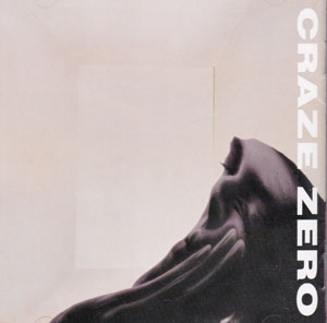 CRAZE ( クレイズ )  の CD ZERO