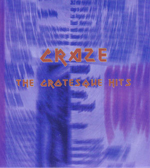 CRAZE ( クレイズ )  の CD THE GROTESQUE HITS