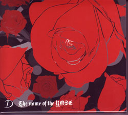 ディー の CD THE NAME OF THE ROSE. 【限定DVD｢ｓｌｅｅｐｅｒ｣】