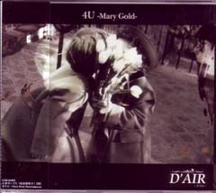 D'AIR ( デイル )  の CD 4U‐Mary Gold‐