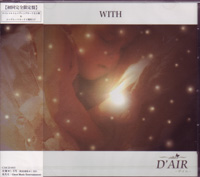 D'AIR ( デイル )  の CD WITH