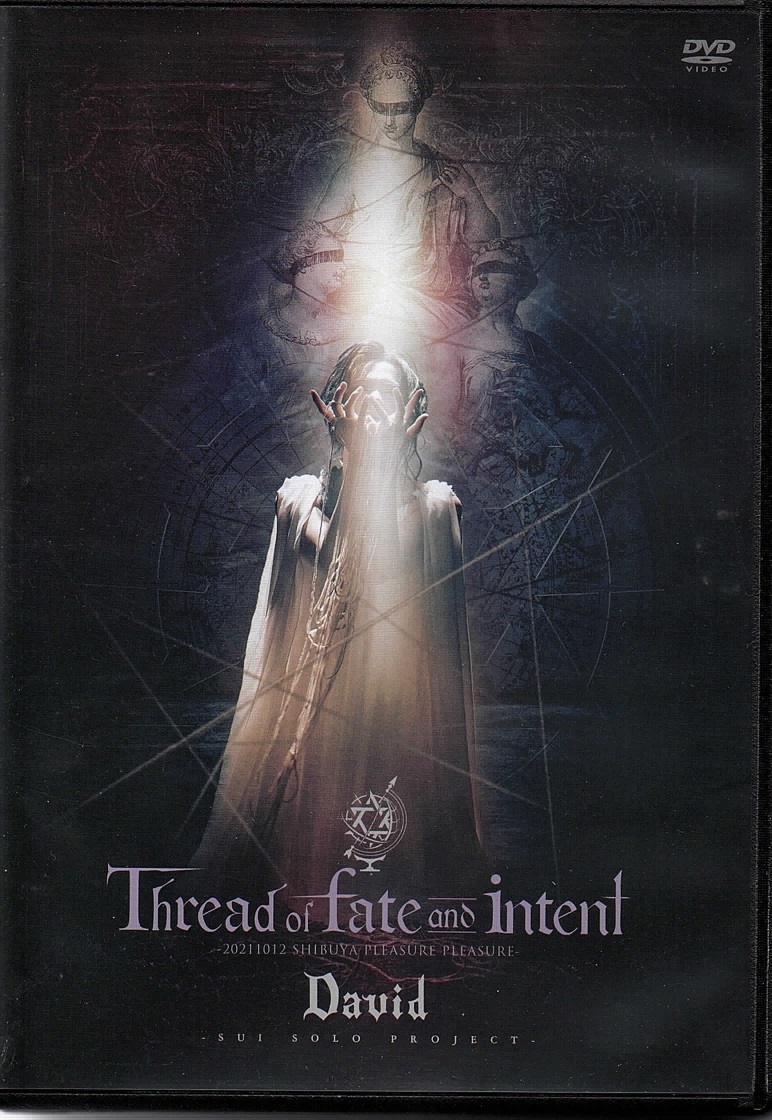 ダヴィデ の DVD 【Thread Ver】Thread of fate and intent -20211012 SHIBUYA PLEASURE PLEASURE