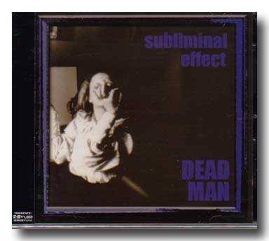 デッドマン の CD subliminal effect